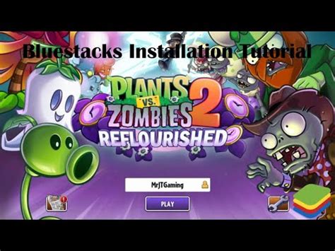 Plants vs. Zombies 2: How to Install Reflourished on Bluestacks.